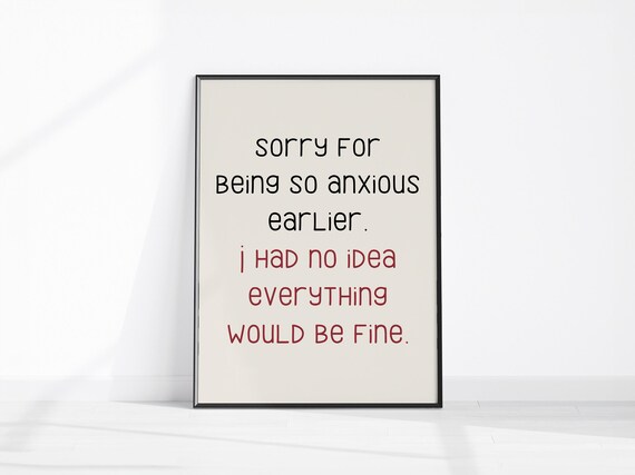 Sorry For Being Anxious Funny Sarcastic Anxiety Quote Art Poster