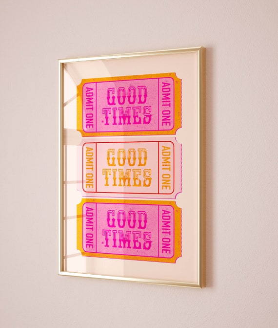 Good Times Ticket Retro Poster, Preppy Room Decor