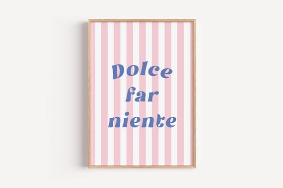 Dolce Far Niente Italian Retro Quote Pink Stripes Decor Poster