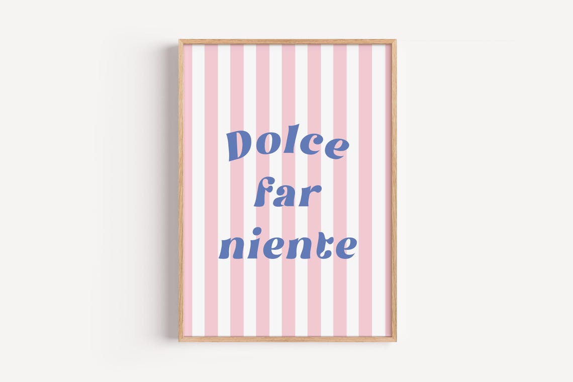 Dolce Far Niente Italian Retro Quote Pink Stripes Decor Poster