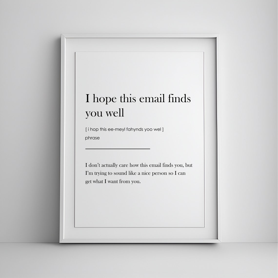 I Hope This Email Finds You Well Funny Office Humor Definition Poster