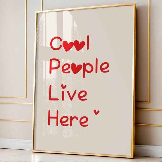 Cool People Live Here Red Heart Typography Quote Decor Poster