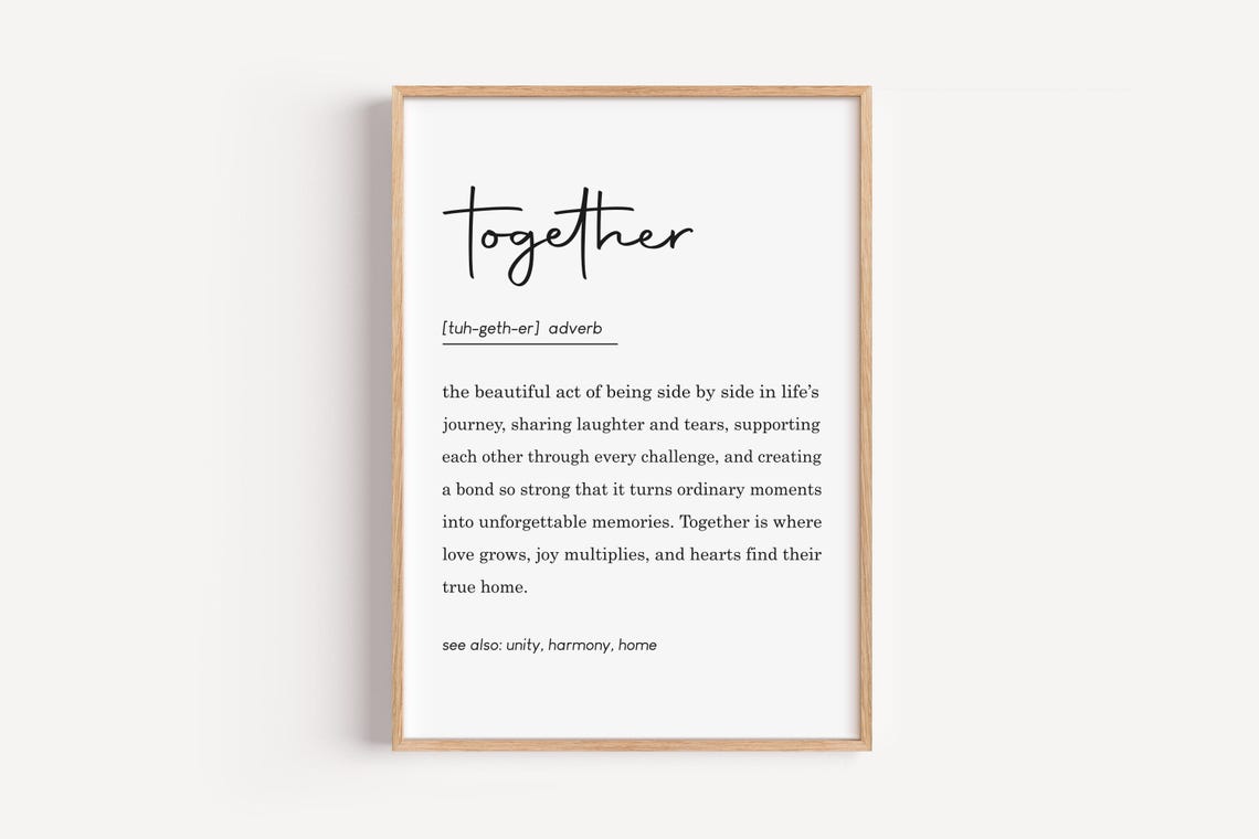 Together Definition Dictionary Meaning Print Family Love Home Decor