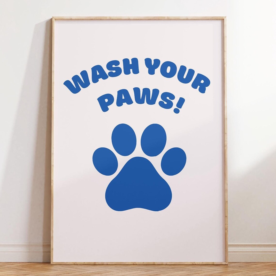 Wash Your Paws Blue Paw Graphic Funny Bathroom Pet Quote Poster