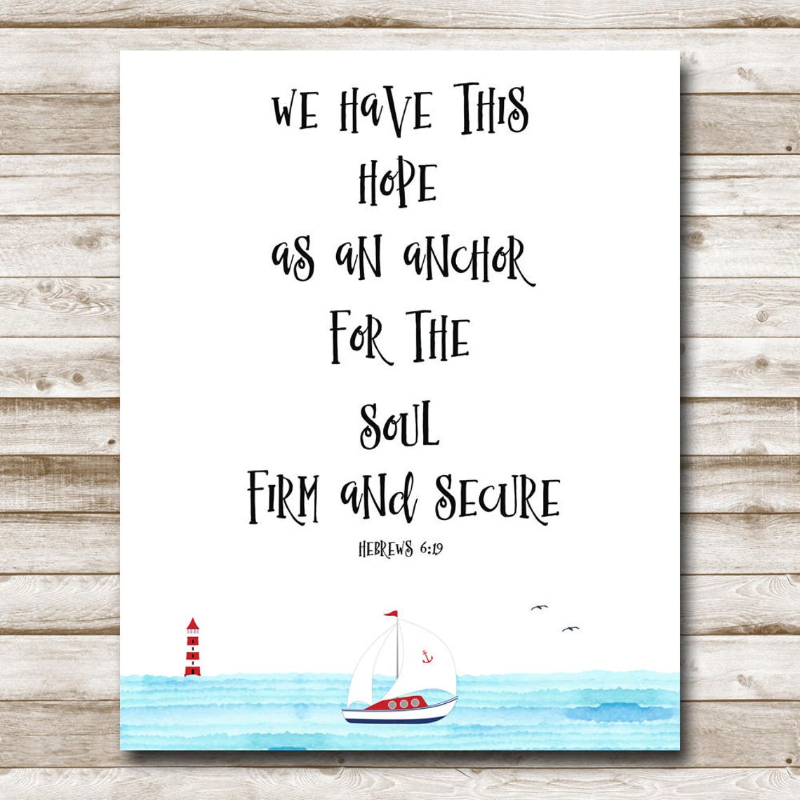 We Have This Hope as an Anchor for the Soul Hebrews 6:19 Poster - Image 4