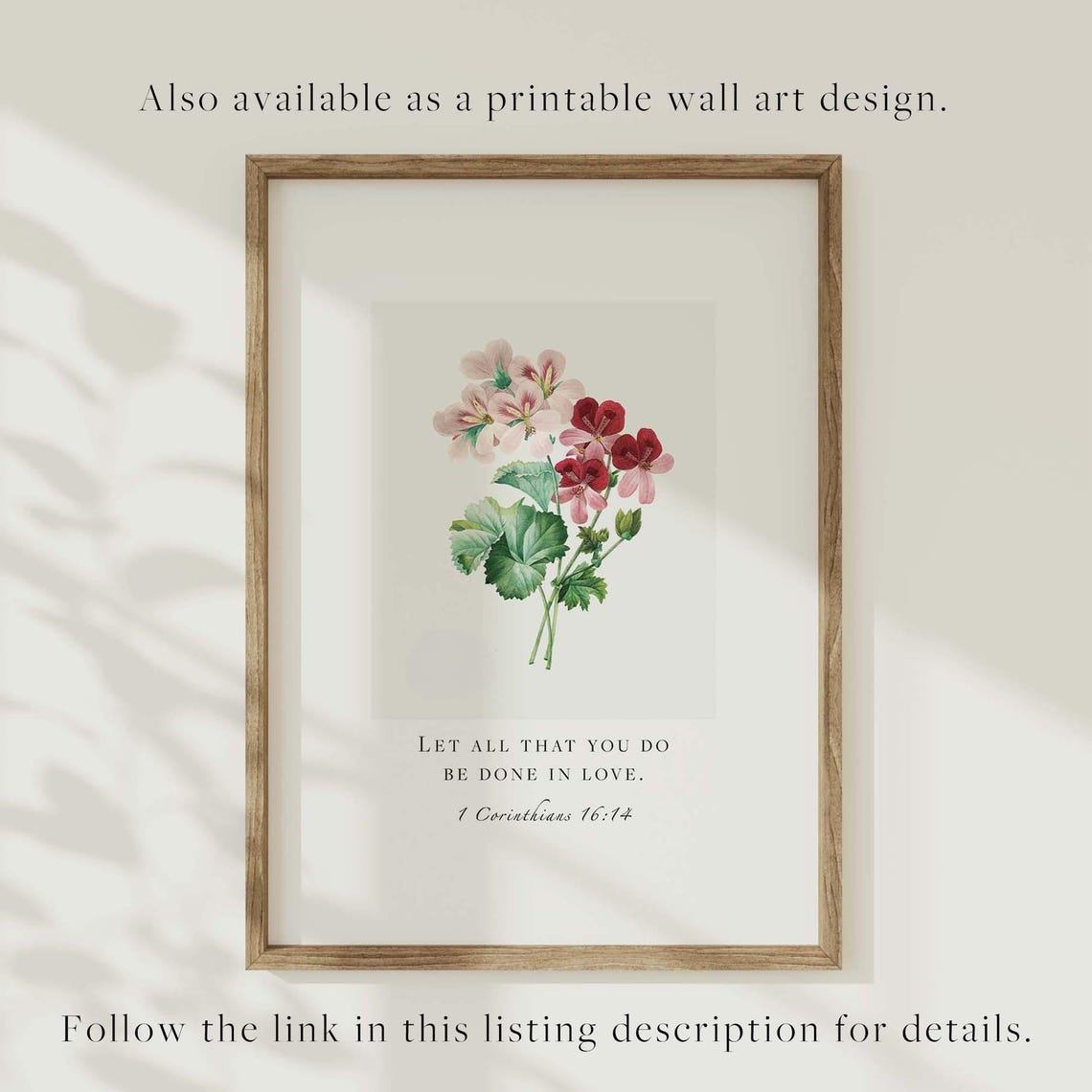 1 Corinthians 16:14 Geranium Botanical Love Verse Scripture Poster - Image 4