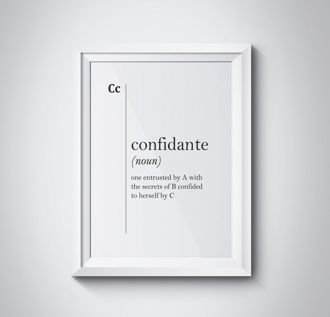 Funny Confidante Definition Quote White Minimalist Typography Wall Art