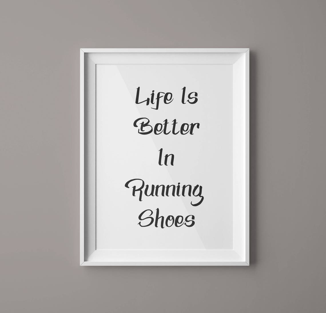 Life Is Better In Running Shoes Motivational Runner Quote Poster