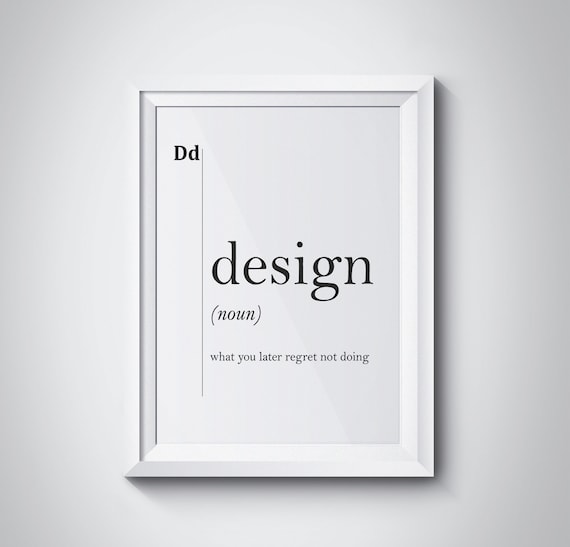 Design Definition Designer Gift Office Decor Design Poster Artist Gift Designer Poster Office Wall Art Design Decor Dorm Decor Designer Art
