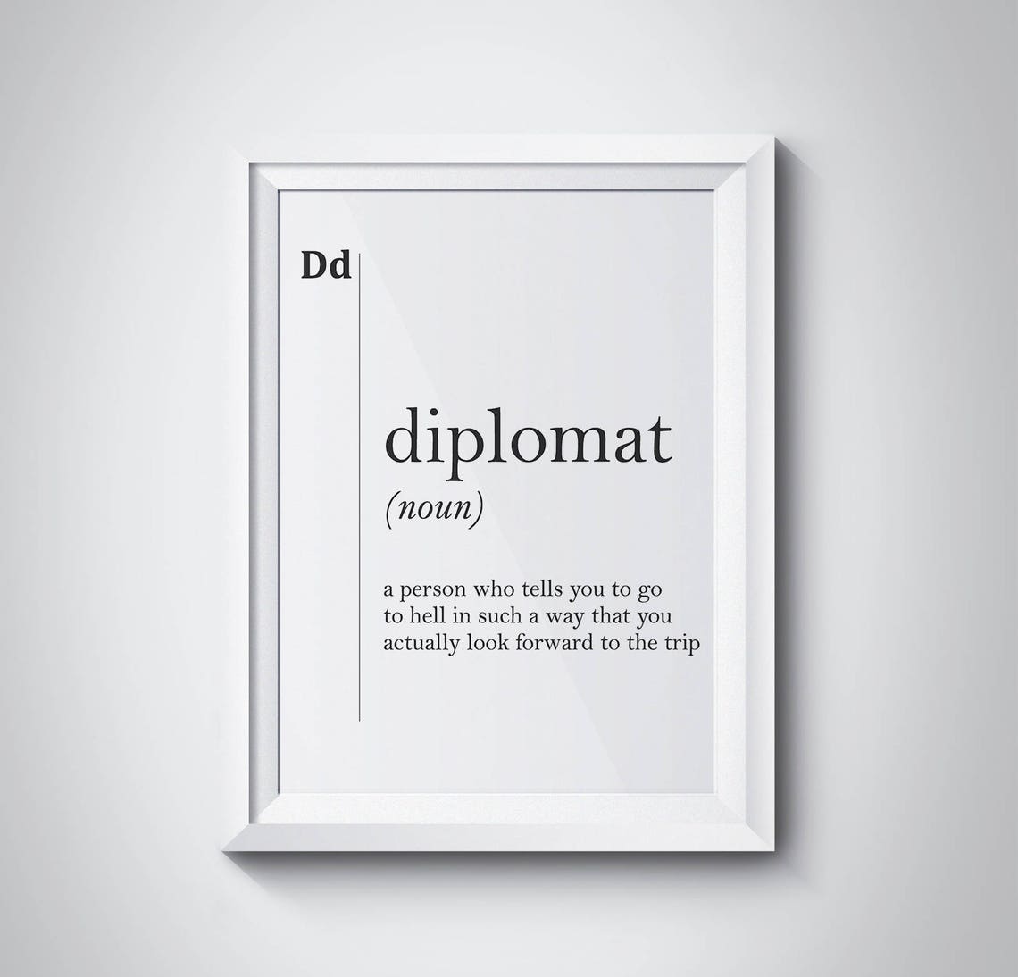 Diplomat Funny Dictionary Definition Quote Typography Poster