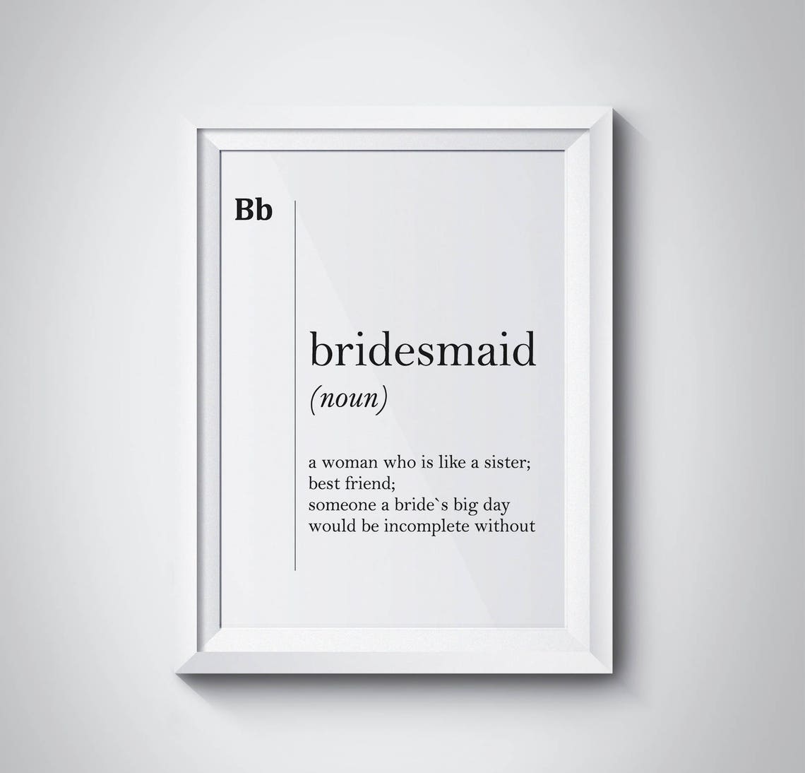 Bridesmaid Dictionary Definition Wedding Day Typography Gift Poster