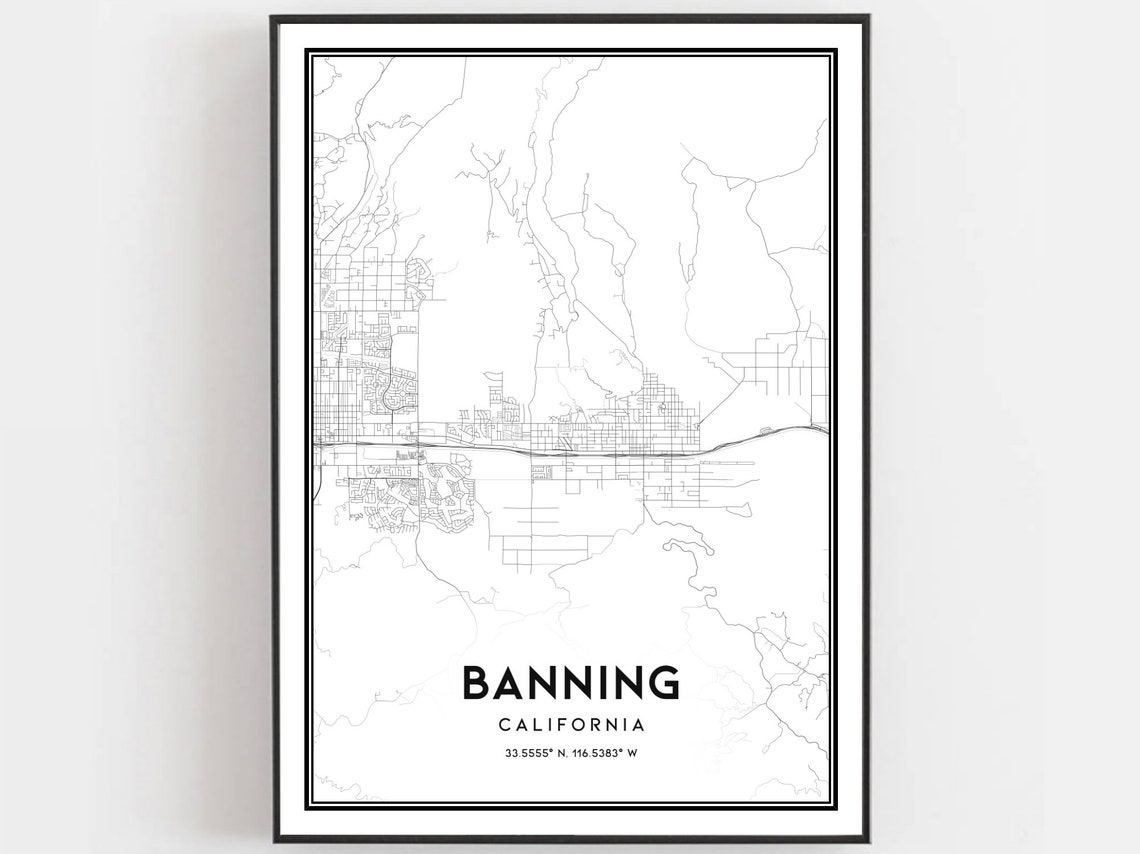 Banning Map Print Poster Wall Art Ca City Street Decor Road Gift B1865