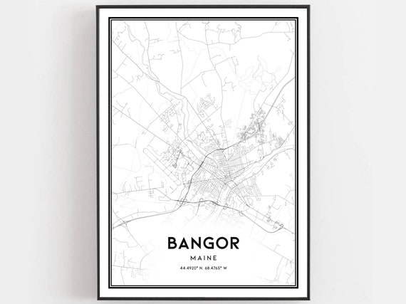 Bangor Map Print Poster Wall Art Me City Maine Street Decor Road Gift B1249