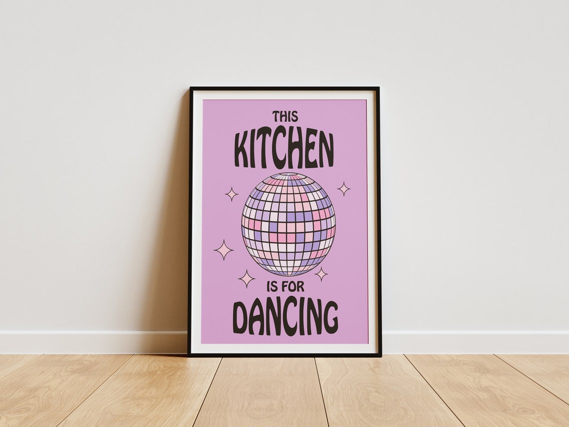 This Kitchen Is For Dancing Art Print Trendy Kitchen Art Print Kitchen Disco Poster Colourful Kitchen Art Prints Retro Kitchen Wall Art
