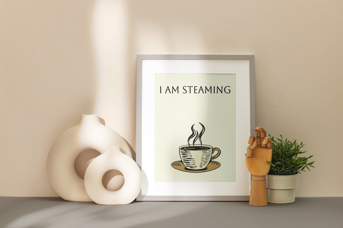 I Am Steaming Coffee Cup Minimal Line Drawing Kitchen Poster - Image 2