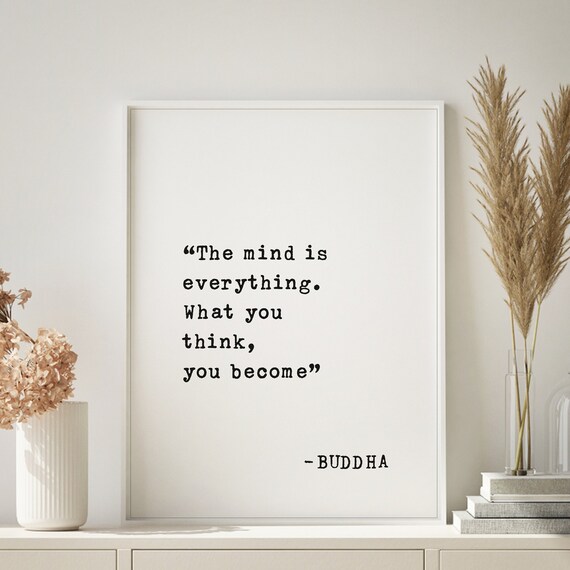 Buddha Mind Is Everything Quote What You Think You Become Poster