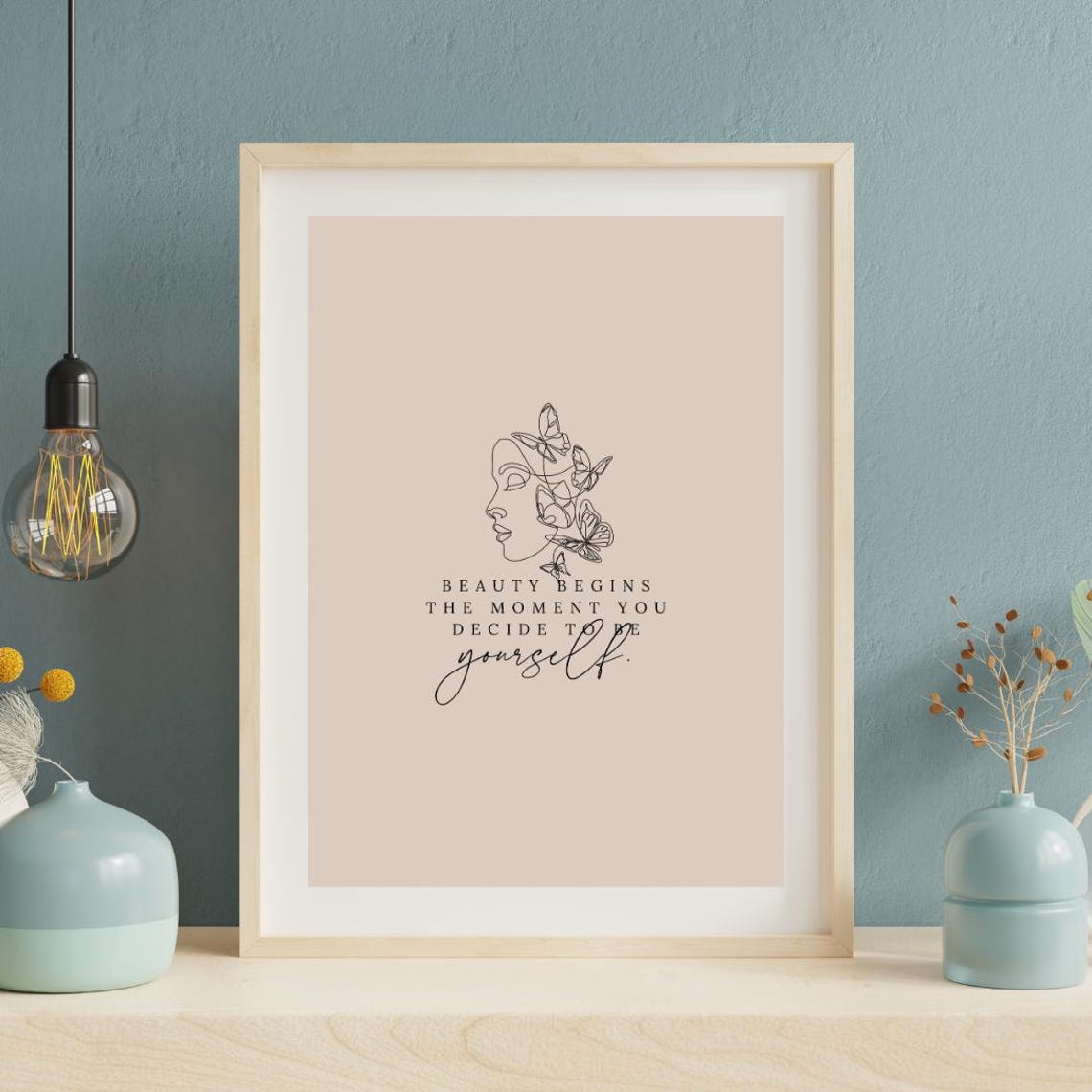 Beauty Begins the Moment You Decide to Be Yourself Quote Poster