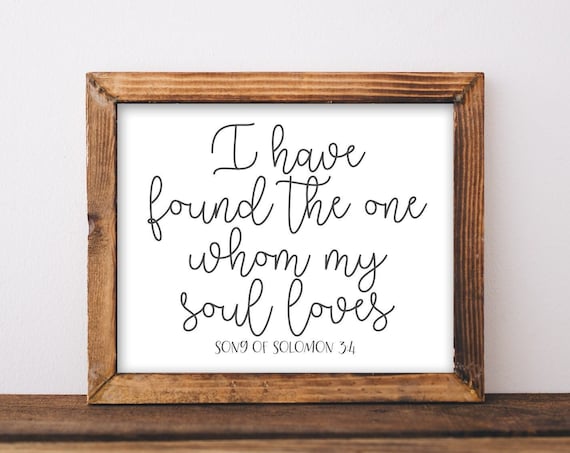 I Have Found The One Whom My Soul Loves Song Of Solomon 34 Wall Art