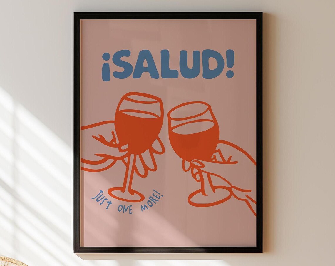 Salud Just One More Blue Toast Pink Wine Lover Retro Art Print