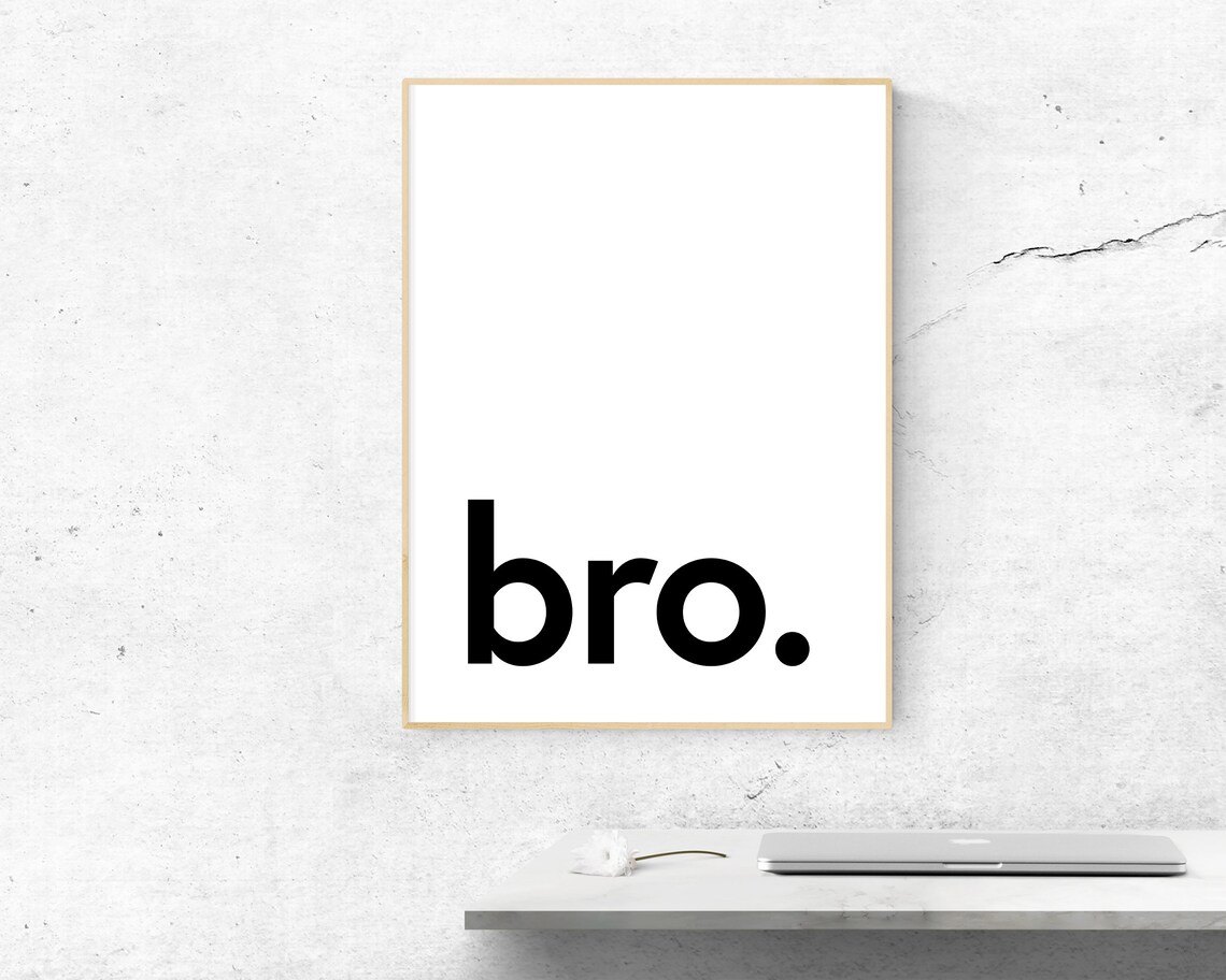 Bro Typography Print Funny Minimalist Boys Room Modern Black and White Decor - Image 3