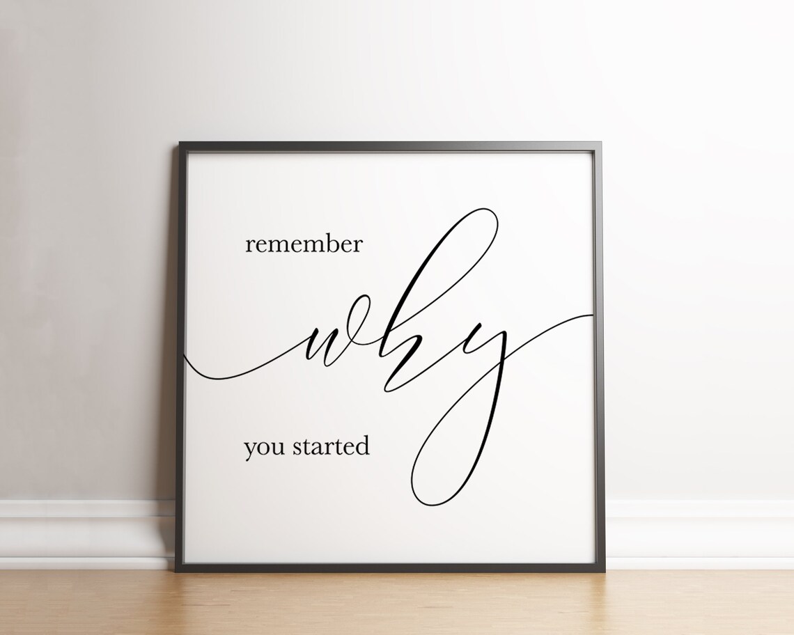 Remember Why You Started Motivational Quote Art Print - Image 2
