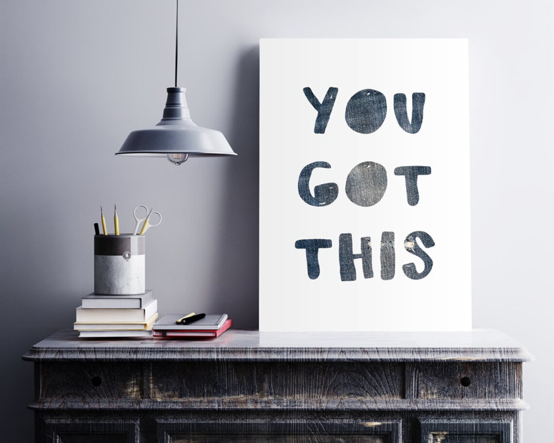 You Got This Inspirational Typography Art Print - Image 3