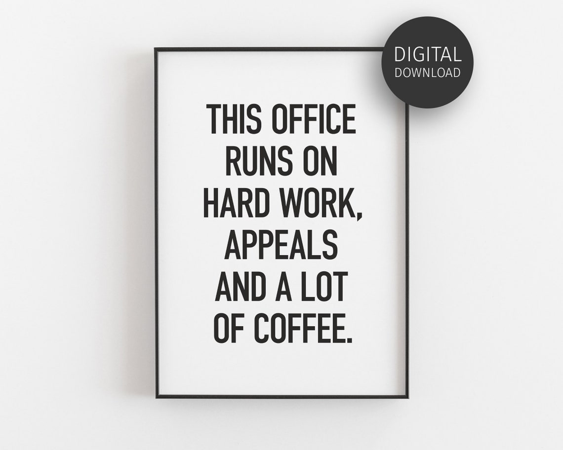 Funny Lawyer Office Appeals Coffee Attorney Quote Wall Poster