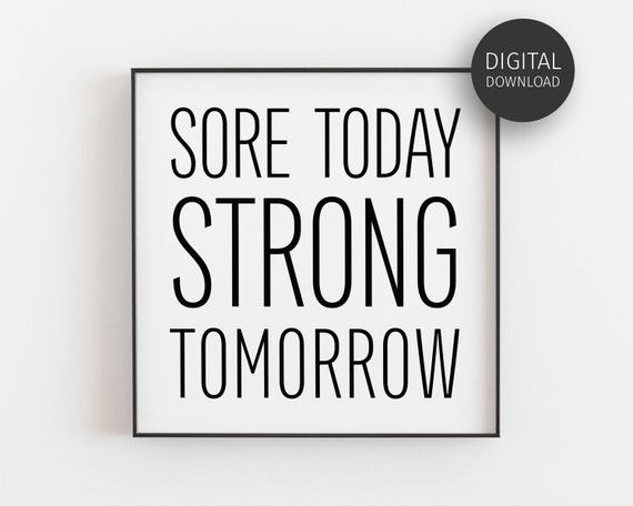 Gym Decor Gym Wall Art Workout Motivation Sore Today Strong Tomorrow Fitness Quote Prints Wall Art Home Gym