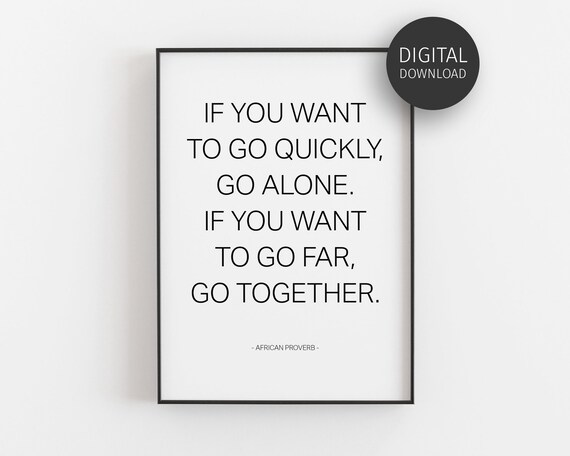 Teamwork Quote, Inspirational African Proverb Typography