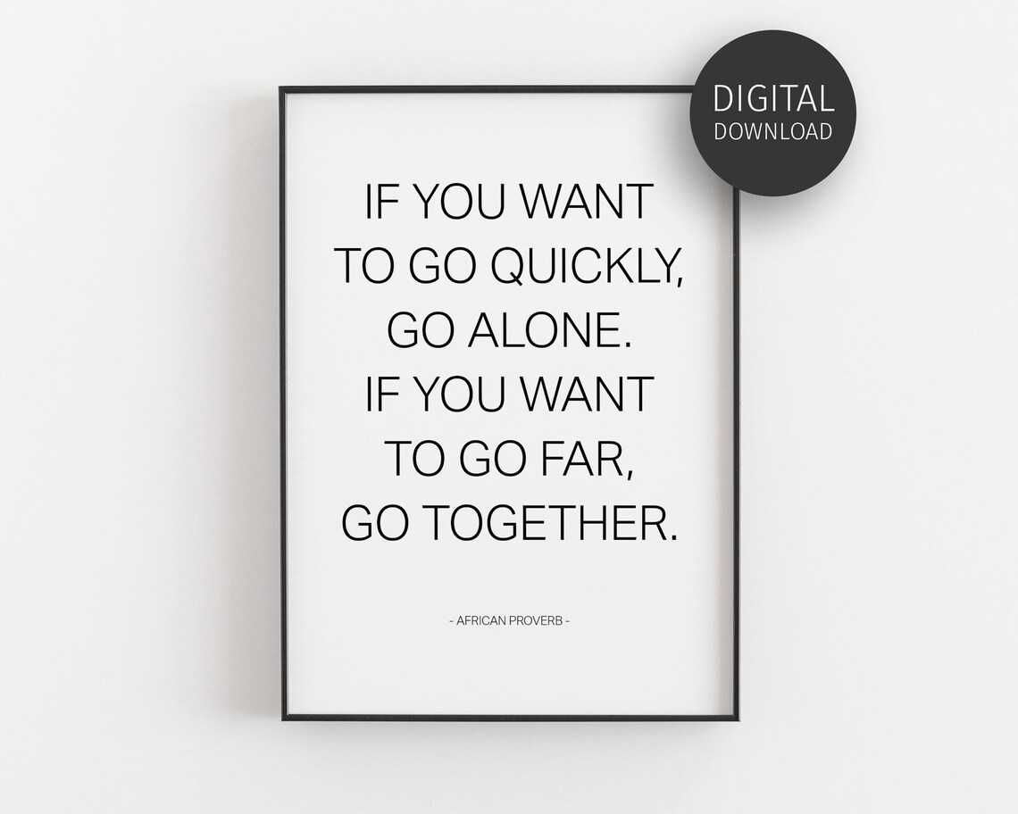 Teamwork Quote, Inspirational African Proverb Typography