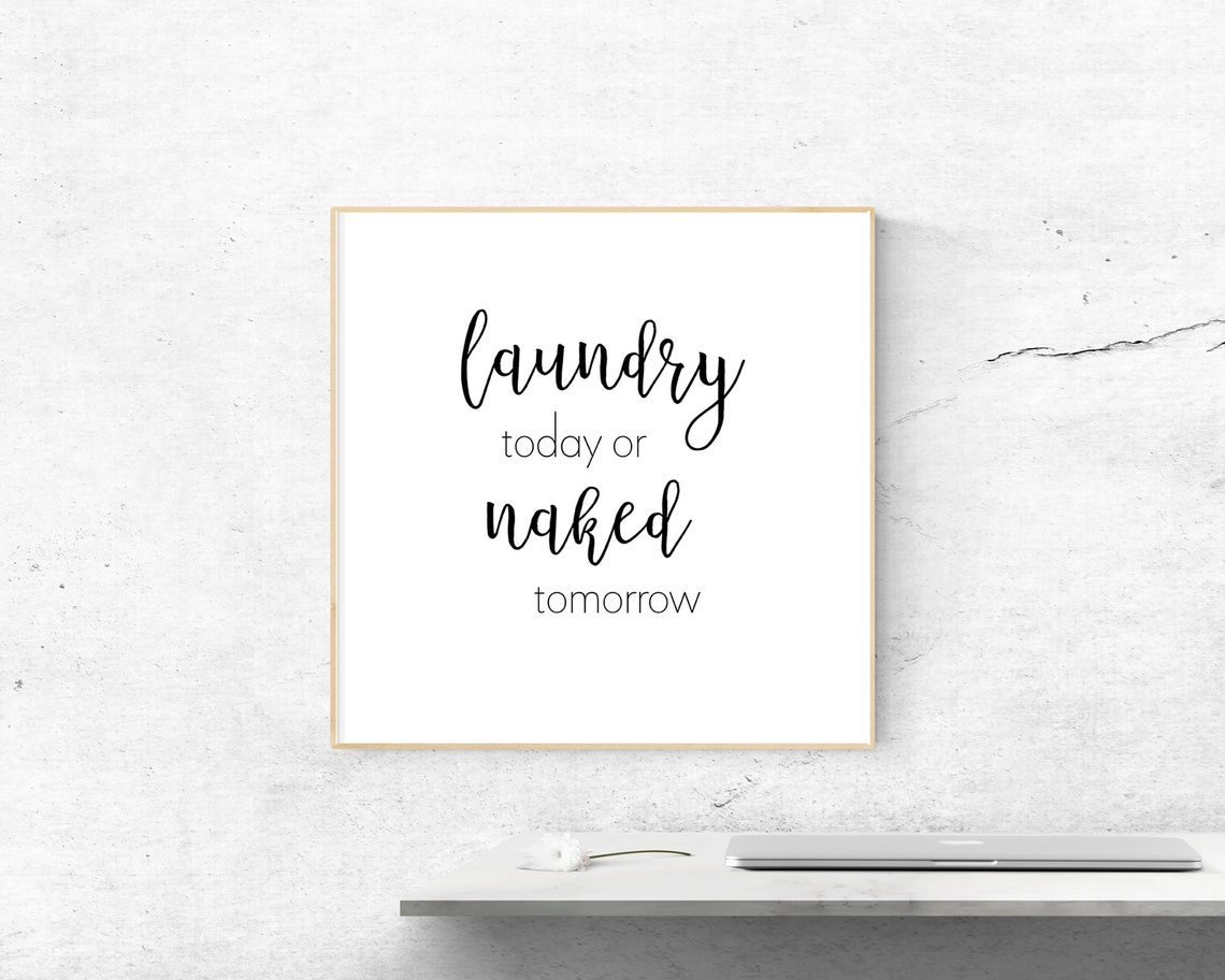 Laundry Today Or Naked Tomorrow Funny Laundry Room Humor Poster - Image 3