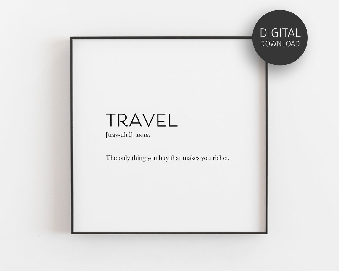 Travel Definition Print Wanderlust Quote Minimalist Home Decor Gift