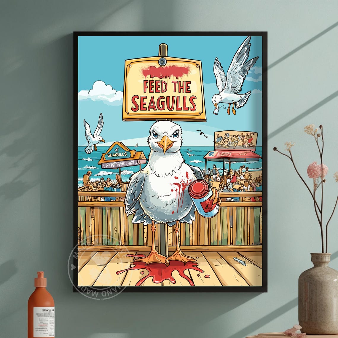 Dont Feed The Seagulls Funny Beach Bird Boardwalk Humor Poster