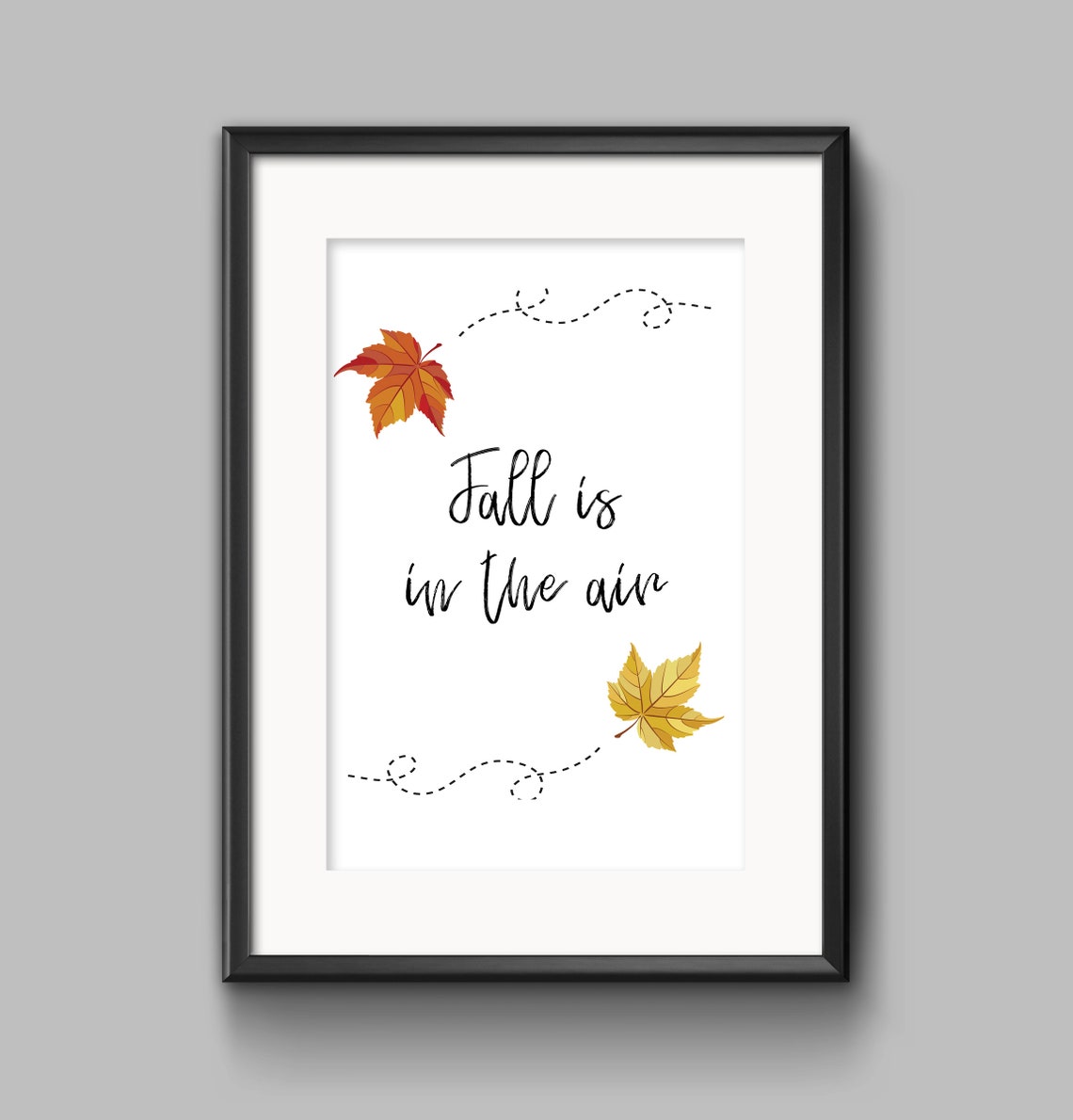 Fall Is In The Air Maple Leaf Script Autumn Quote Poster Decor