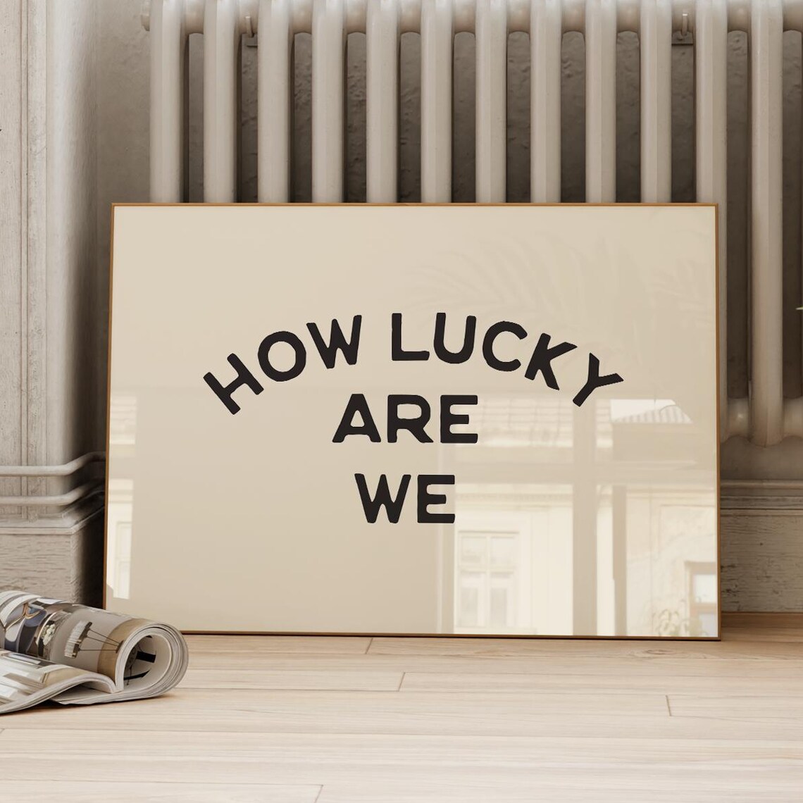 How Lucky Are We Print Minimal Text Art Retro Affirmation Poster Horizontal