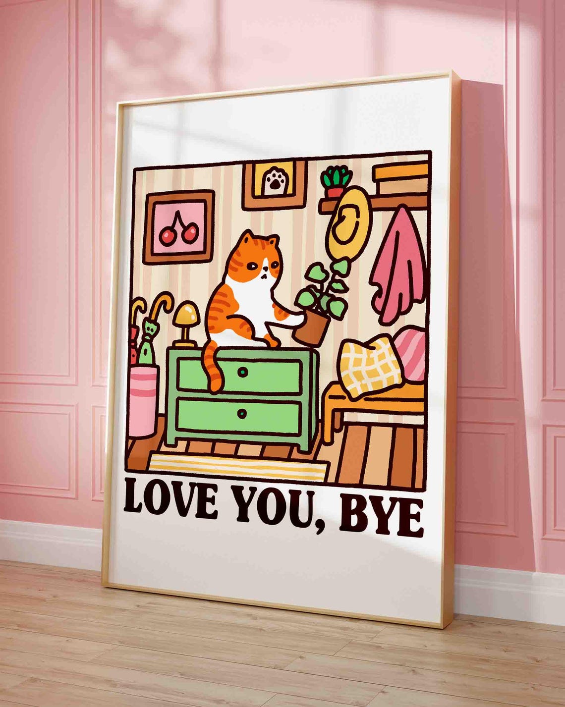 Orange Cat Love You Bye Pink Room Kawaii Quote Illustration Poster