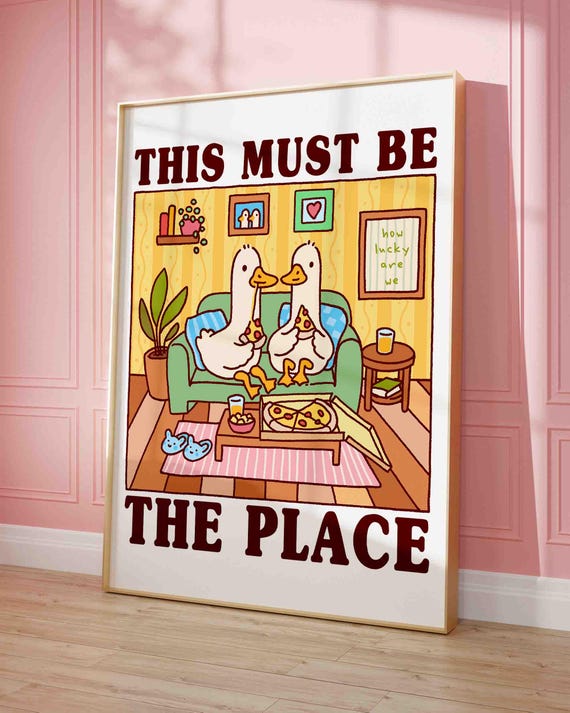 This Must Be The Place Duck Print Cute Quirky Illustration Funny Quote Art Trendy Cozy Apartment Over Sofa Decor Retro