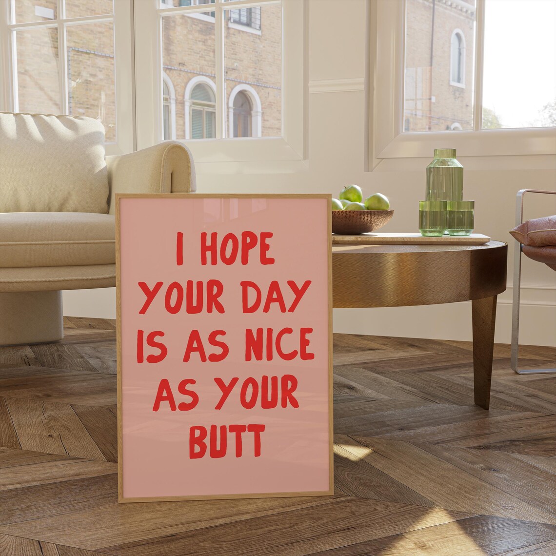 I Hope Your Day Is As Nice As Your Butt Art Print - Image 2