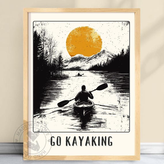 Go Kayaking Poster Print Gift For Kayakers Black White And Gold Artwork Kayak Lover Water Sports Wall Art Gokayaking
