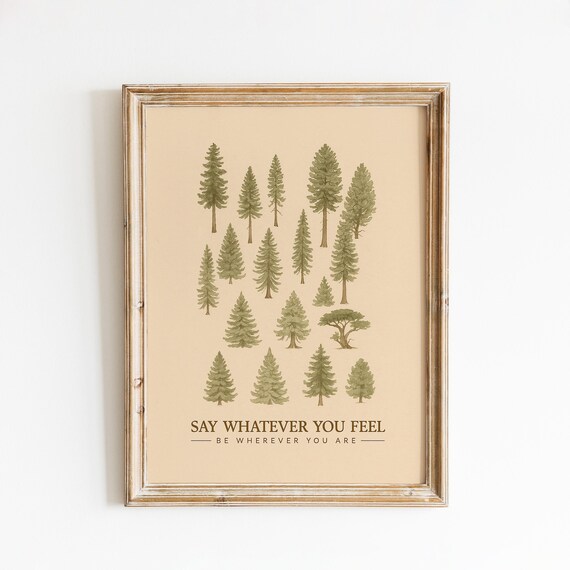 Say Whatever You Feel Forest Trees Lyric Quote Noah Kahan Print