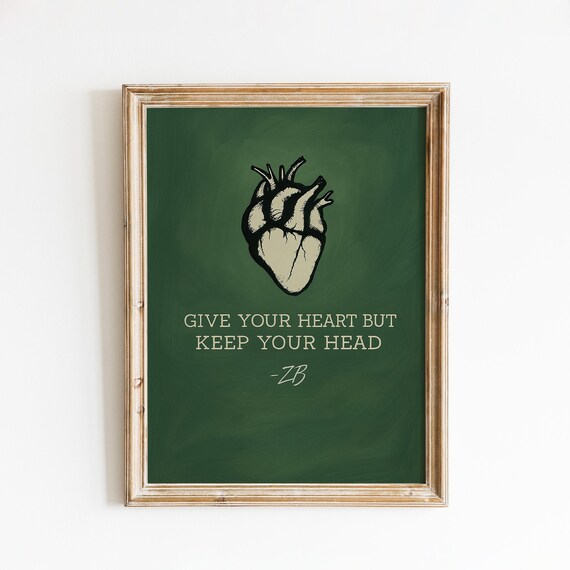 Give Your Heart But Keep Your Head Anatomical Quote Green Poster