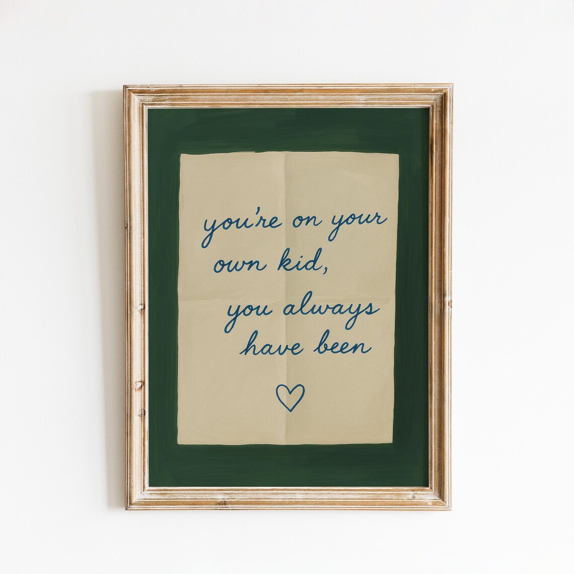 You Are On Your Own Kid Taylor Swift Lyric Green Handwritten Note Wall Art