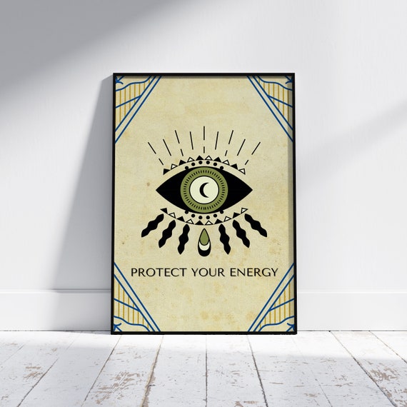 Evil Eye Protect Your Energy Print Spiritual Wall Poster Print Positive Affirmation Aura Energy Abstract Eye Drawing Motivational Art