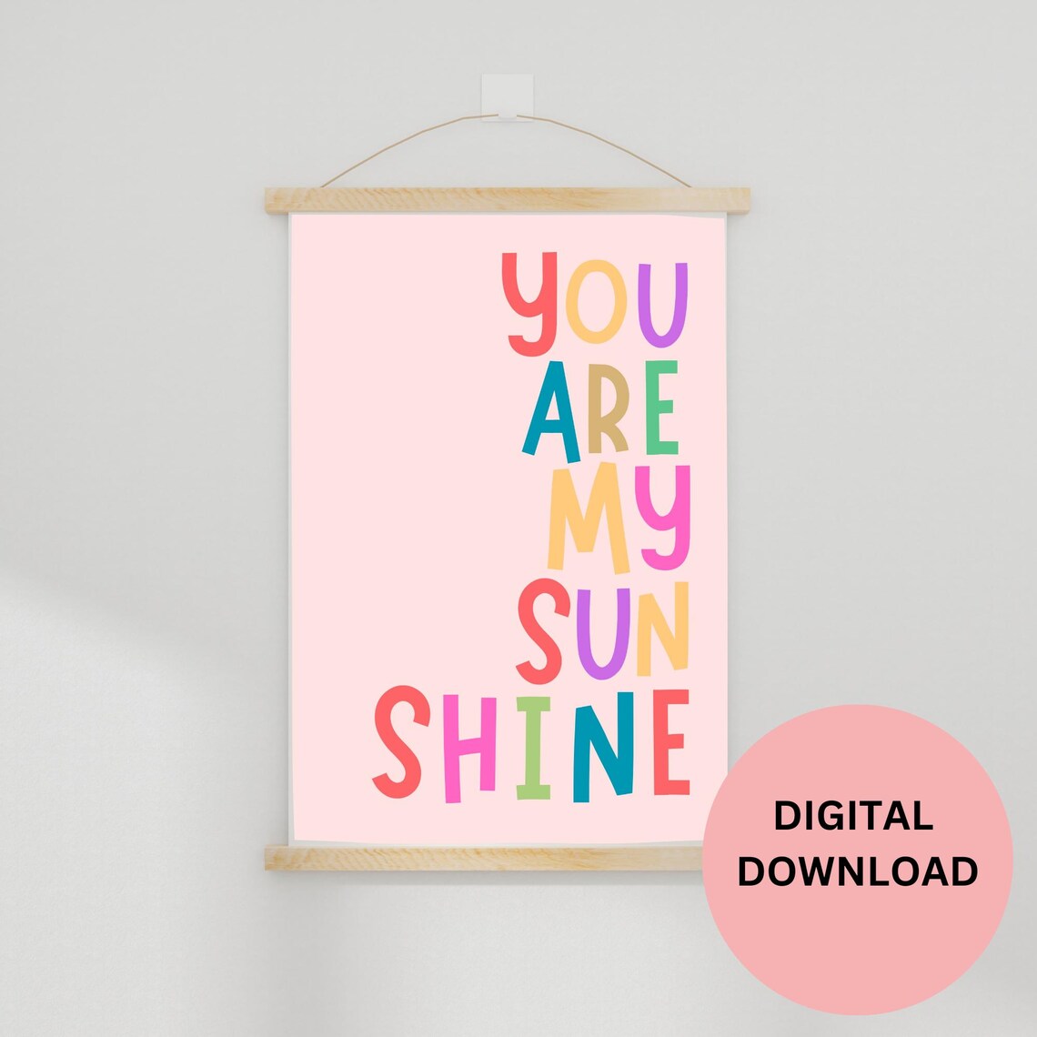 You Are My Sunshine Pink Background Multicolor Letters Nursery Poster - Image 3