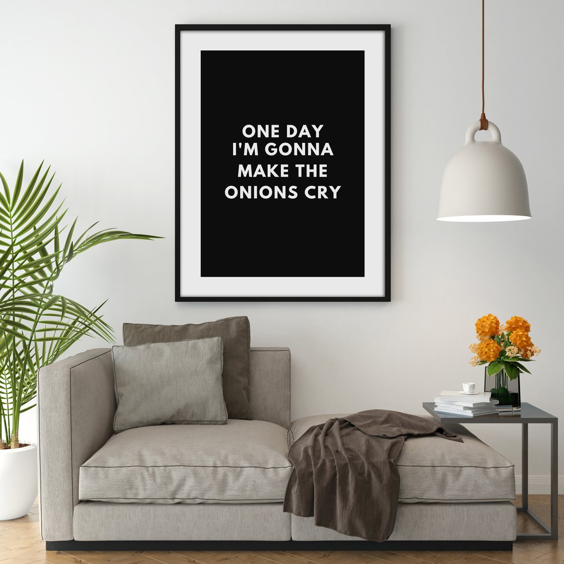 One Day I Am Gonna Make The Onions Cry Funny Kitchen Quote Poster - Image 2