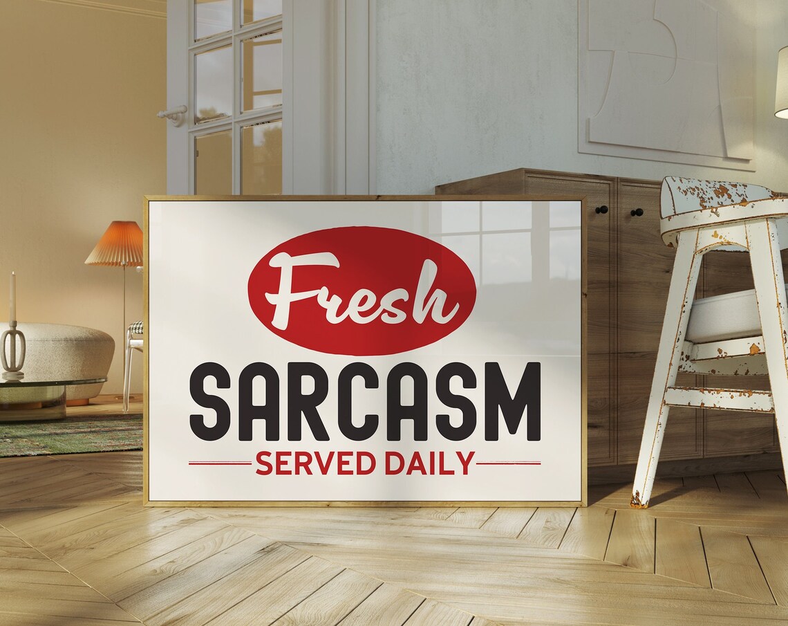 Sarcastic Quote Poster, Mid-Century Modern Art Print