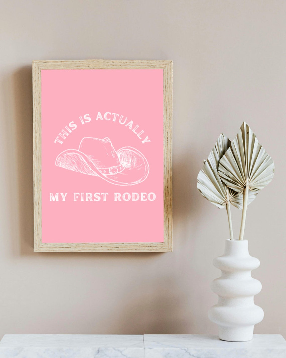 This Is Actually My First Rodeo Pink Cowboy Hat Quote Wall Poster - Image 3