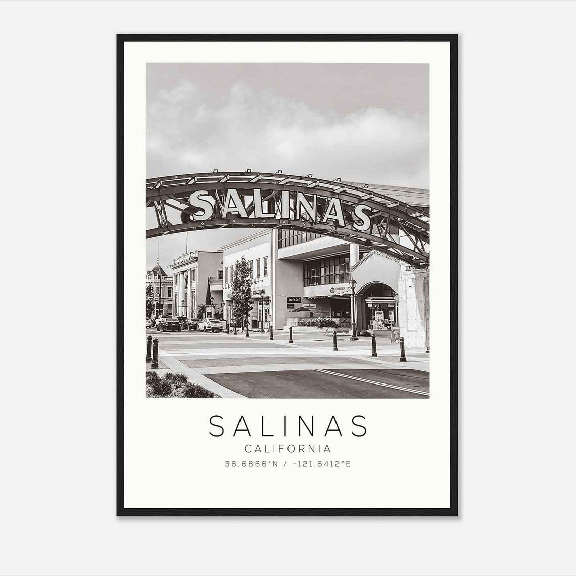Salinas California Downtown Archway Sign Monochrome Photo Poster