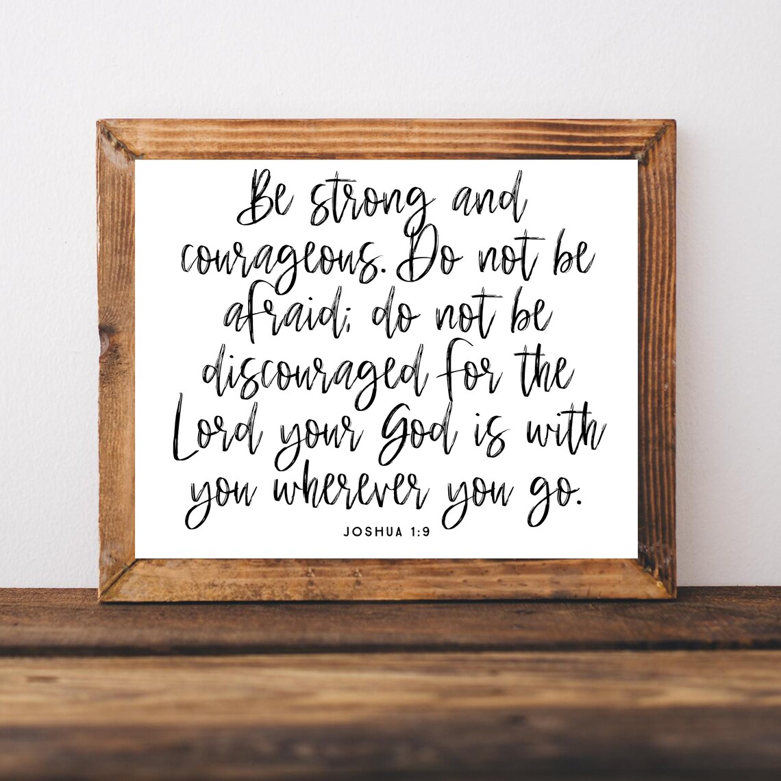 Be Strong And Courageous Bible Verse Poster Print