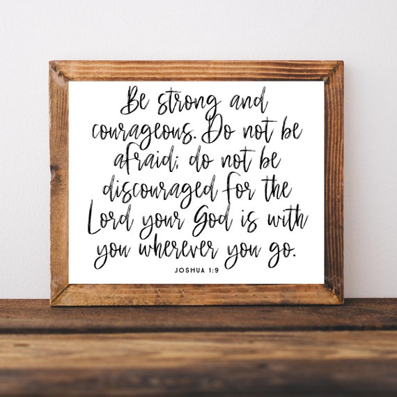 Be Strong And Courageous Bible Verse Poster Print